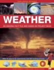 Exploring Science: Weather an Amazing Fact File and Hands-on Project Book : With 16 Easy-to-do Experiments and 250 Exciting Pictures - Book