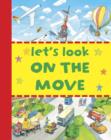 Let's Look - on the Move - Book