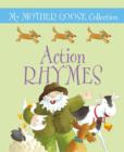 My Mother Goose Collection: Action Rhymes - Book