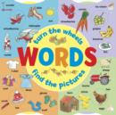 Words: Turn the Wheels - Find the Pictures - Book