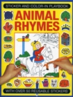 Sticker and Colour-in Playbook: Animal Rhymes : With Over 50 Reusable Stickers - Book