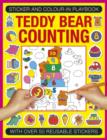 Sticker and Colour-in Playbook: Teddy Bear Counting : With Over 50 Reusable Stickers - Book