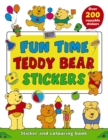 Fun Time Teddy Bear Stickers : Sticker and Colour-in Playbook with Over 200 Reusable Stickers - Book