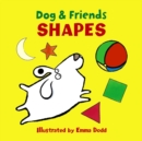 Dog & Friends: Shapes - Book