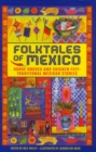 Folktales of Mexico : Horse hooves and chicken feet: traditional Mexican stories - Book