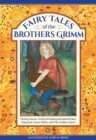 Fairy Tales of The Brothers Grimm : Twenty classic stories including Rumpelstiltskin, Rapunzel, Snow White, and The Golden Goose - Book