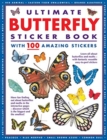 Ultimate Butterfly Sticker Book : with 100 amazing stickers - Book