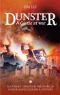 Dunster : A Journey Through 900 Years of Savage and Colourful History - Book