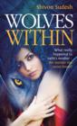 Wolves Within : What Really Happened to Sathi's Mother - The Mother She Never Knew? - Book