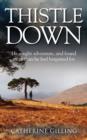 Thistledown : He sought adventure, and found more than he had bargained for - Book