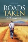 Roads Taken : A Memoir - Book