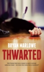 Thwarted : Bob Carson had every reason to want a corrupt salesman dead - but does that make him a murderer? - Book