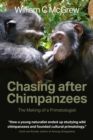 Chasing after Chimpanzees : The Making of a Primatologist - Book