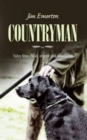 Countryman : Tales from field, marsh and woodland - Book