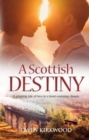A Scottish Destiny : A gripping tale of love in a heart-warming climate. - Book