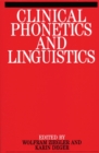 Clinical Phonetics and Linguistics - Book