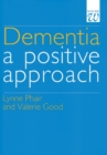 Dementia : A Positive Approach - Book