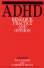 Adhd : Research Practice and Opinion - Book