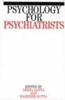 Psychology for Psychiatrists - Book