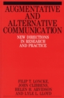 Augmentative and Alternative Communication : New Directions in Research and Practice - Book