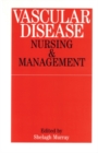 Vascular Disease : Nursing and Management - Book