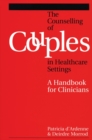 Counselling Couples in Health Care Settings : A Handbook for Clinicians - Book