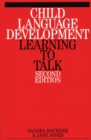 Child Language Development : Learning to Talk - Book