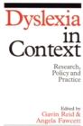 Dyslexia in Context : Research, Policy and Practice - Book