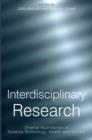 Interdisciplinary Research : Diverse Approaches in Science, Technology, Health and Society - Book