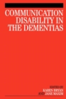 Communication Disability in the Dementias - Book