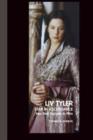 Liv Tyler : Star in Ascendance: Her First Decade in Film - Book