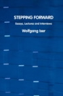 Stepping Forward : Essays, Lectures and Interviews - Book