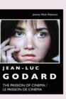 Jean-Luc Godard : The Passion of Cinema / Le Passion de Cinema - Book