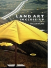 Land Art in Close-up - Book