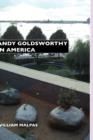 Andy Goldsworthy in America - Book