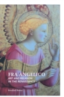 Fra Angelico : Art and Religion in the Renaissance - Book