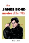 The James Bond Movies of the 1980s - Book