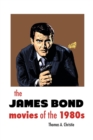 THE JAMES BOND MOVIES OF THE 1980s - Book