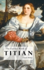 The Earlier Work of Titian - Book