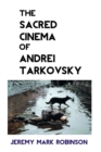 The Sacred Cinema of Andrei Tarkovsky - Book