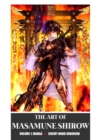 The Art of Masamune Shirow : Volume 1: Manga - Book