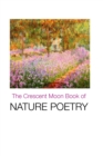 The Crescent Moon Book of Nature Poetry - Book