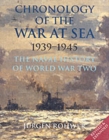 Chronology of the War at Sea 1939-1945: the Naval History of World War Two - Book