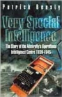 Very Special Intelligence : The Story of the Admiralty's Operational Intelligence Centre, 1939-1945 - Book