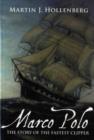 Marco Polo: the Story of the Fastest Clipper - Book