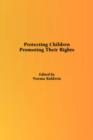 Protecting Children : Protecting Their Rights - Book