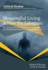 Meaningful Living Across the Lifespan : Occupation-Based Intervention Strategies for Occupational Therapists and Scientists - Book