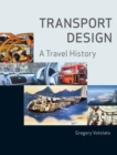 Transport Design : A Travel History - Book