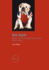 Brit Myth : Who Do the British Think They Are? - Book
