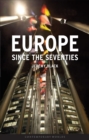 Europe Since the Seventies - Book